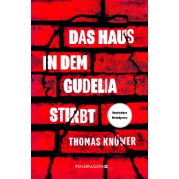 预售 古德莉亚死去的房子 德国2024年度犯罪推理小说奖 Thomas Knüwer 德文原版 Das Haus in dem Gudelia stirbt
