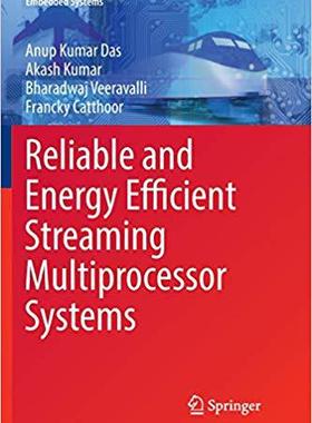 【预售】Reliable and Energy Efficient Streaming Multiprocessor Systems