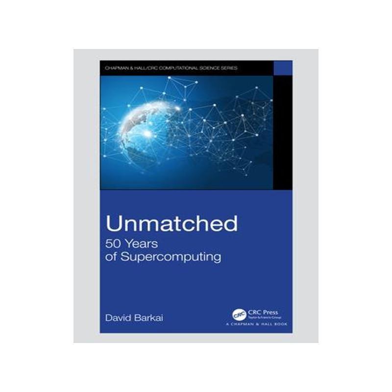[预订]Unmatched: 50 Years of Supercomputing 9780367479619