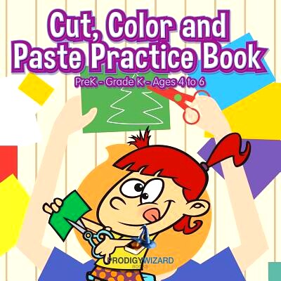 预订 Cut, Color and Paste Practice Book PreK-Grade K - Ages 4 to 6: 9781683239123