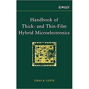 预订 Handbook Of Thick- And Thin-Film Hybrid Microelectronics 厚膜与薄膜混成微电子学手册: 9780471272298