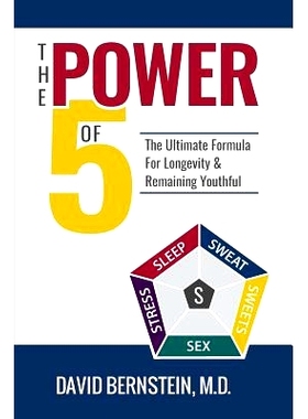 预订 The Power of 5: The Ultimate Formula for Longevity & Remaining Youthful: 9780990708773