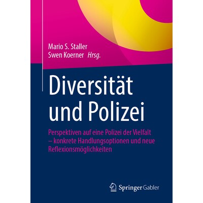 预订 Diversität Und Polizei: Perspektiven Auf Eine Polizei Der Vielfalt - Konkrete Handlungsoptionen Und Neue Reflexion