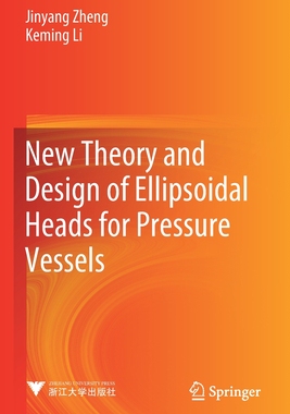【预订】New Theory and Design of Ellipsoidal Heads for Pressure Vessels 9789811604690