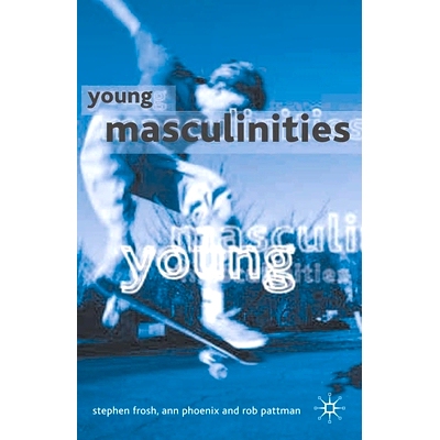 预订 Young Masculinities: Understanding Boys in Contemporary Society: 9780333779231
