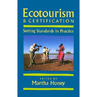 预订 Ecotourism and Certification: Setting Standards In Practice: 9781559639507