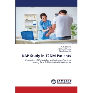 Evaluation Type KAP Patients among Knowledge Diabetes and T2DM Practices Study 预订 Mellitus Attitude
