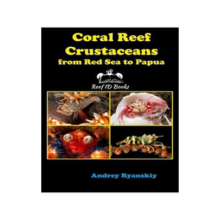 [预订]Coral Reef Crustaceans from Red Sea to Papua: Reef ID Books 9785604204962
