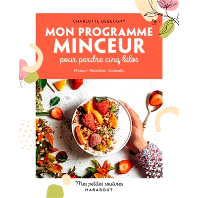 预订 Mon programme minceur pour perdre cinq kilos : menus, recettes, conseils 我的减肥计划减掉五公斤：菜单、食谱、建议: