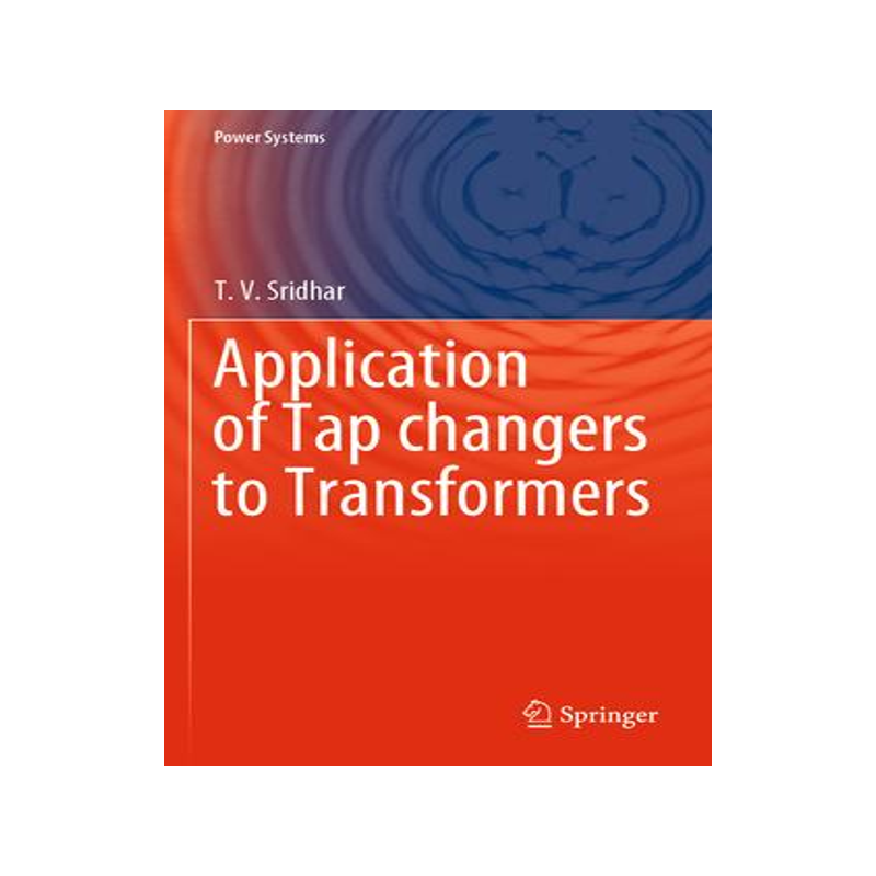[预订]Application of Tap changers to Transformers 9789811539572