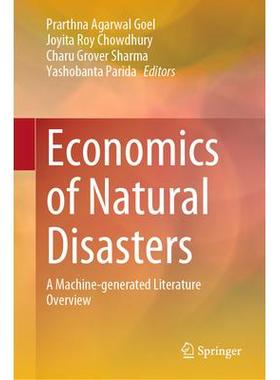 预订 Economics of Natural Disasters: A Machine-generated Literature Overview自然灾害经济学：机器生成的文献概述: 97898199