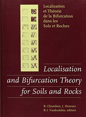 【预订】Localisation and Bifurcation Theory for Soils and Rocks