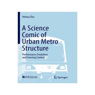 预订 A Science Comic of Urban Metro Structure: Performance Evolution and Sensing Control