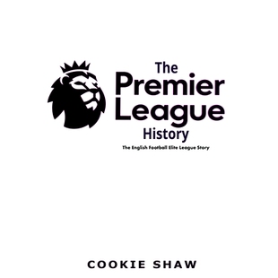 League History Story The 9798721705168 Elite Premier Football 预订 English