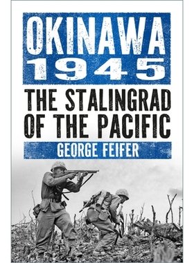 预订 Okinawa 1945: The Stalingrad of the Pacific: 9781803999302