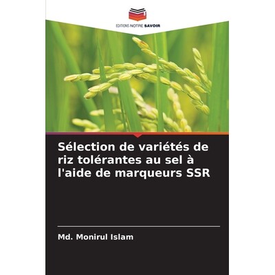 预订 Sélection de variétés de riz tolérantes au sel à l’aide de marqueurs SSR 9786209250071