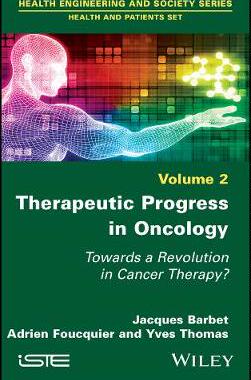 【预订】Therapeutic Progress In Oncology - Towards A Revolution In Cancer Therapy?