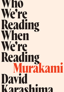 【预订】Who We’re Reading When We’re Reading Murakami