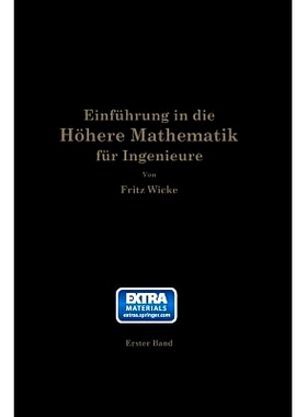 预订 Einführung in die höhere Mathematik: unter besonderer Berücksichtigung der Bedürfnisse des Ingenieurs: 97836623