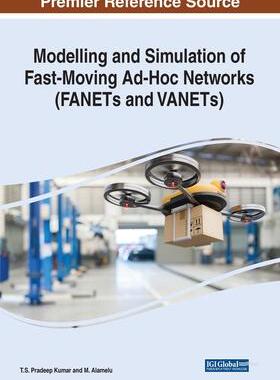 [预订]Modelling and Simulation of Fast-Moving Ad-Hoc Networks (FANETs and VANETs) 9781668436110