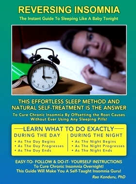 预订 Reversing Insomnia: The Instant Guide To Sleeping Like A Baby Tonight: 9780973112016