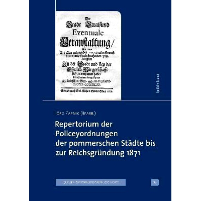 预订 Repertorium der Policeyordnungen der pommerschen Städte bis zur Reichsgründung 1871 截* 1871 年帝国建立前的波美