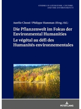 预订 Die Pflanzenwelt im Fokus der Environmental Humanities / Le végétal au défi des Humanités environnementales: De