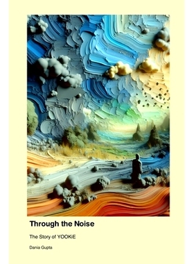 预订 Through the Noise: The Story of YOOKiE: 9781779693471