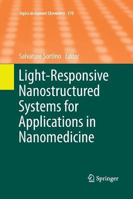【预订】Light-Responsive Nanostructured Systems for Applications in Nanomedicine
