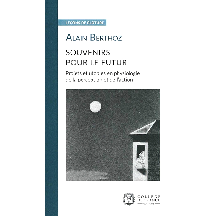 预订 Souvenirs pour le futur : projets et u*ies en physiologie de la perception et de l’action 未来的记忆：感知和行动