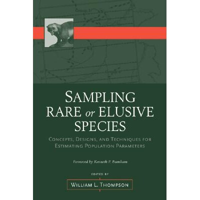 预订 Sampling Rare or Elusive Species: Concepts, Designs, and Techniques for Estimating Population Parameters: 978155963