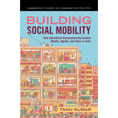 预订 Building Social Mobility: How Subsidized Homeownership Creates Wealth, Dignity, and Voice in India 构建社会流动性：