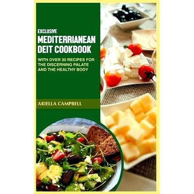 预订 Exclusive Mediterranean Diet Cookbook: With over 30 Recipes for the Discerning Palate and the Healthy Body: 9798867