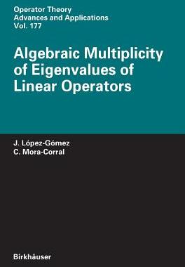 【预订】Algebraic Multiplicity of Eigenvalues of Linear Operators