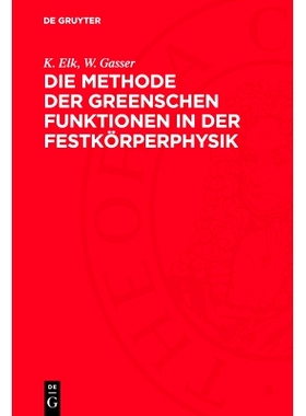 预订 Die Methode der Greenschen Funktionen in der Festkörperphysik: 9783112723227