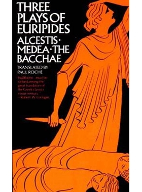 预订 Three Plays of Euripides: Alcestis, Medea, The Bacchae 欧里庇得斯的三部戏剧：阿尔塞斯蒂斯、美狄亚、巴查: 9780393093