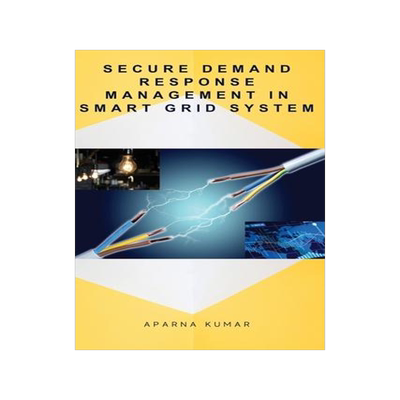 [预订]Secure Demand Response Management in Smart Grid System 9798889951476