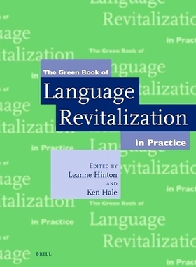 预订 The Green Book of Language Revitalization in Practice 实践中的语言复兴的绿皮书: 9789004254497