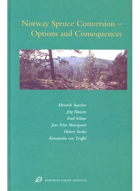 预订 Norway Spruce Conversion: Options and Consequences 挪威云杉转换：选择和后果: 9789004137288