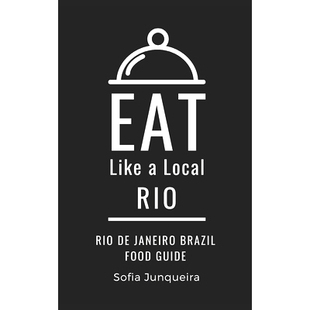 Food 9798850380892 Janeiro Rio Like Local Guide 预订 Brazil Eat