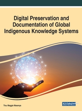 预订 Digital Preservation and Documentation of Global Indigenous Knowledge Systems 全球土著知识系统的数字化保存和记录: 9