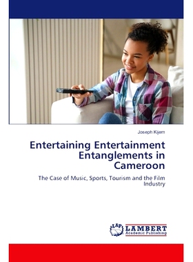 预订 Entertaining Entertainment Entanglements in Cameroon: 9786208223489