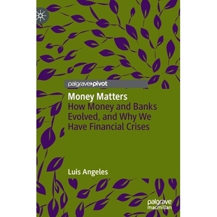How 以 很重要：货币与银行是如何演变 Money Matters Have Banks and Crises 预订 Evolved Financial Why