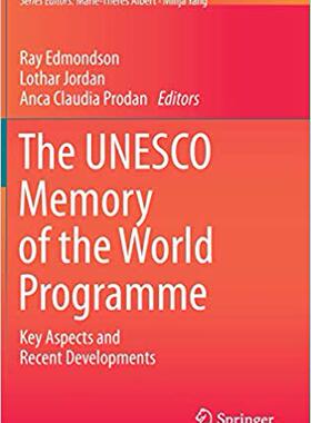【预售】The UNESCO Memory of the World Programme: Key Aspects and Recent Developments