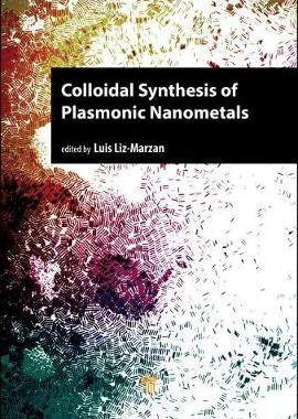 【预订】Colloidal Synthesis of Plasmonic Nanometals