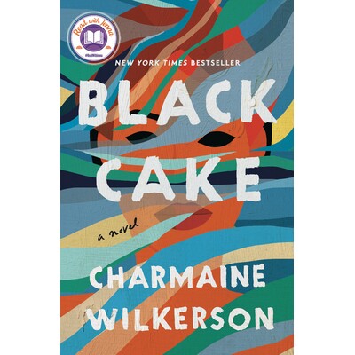 预订 Black Cake: A Novel 黑色蛋糕: 9780593358337