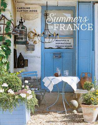 [预订]Summers in France: Beautiful & Inspirational French Homes 9781788795203