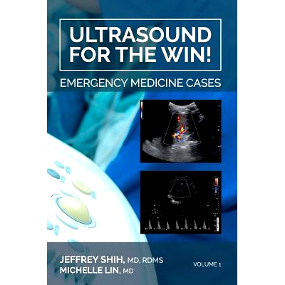 预订 Ultrasound for the Win!: Emergency Medicine Cases: 9780990794868