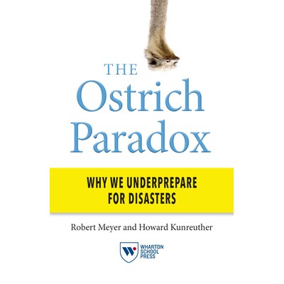 预订 The Ostrich Paradox: Why We Underprepare for Disasters: 9781613631379