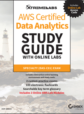 【预订】Aws Cert Data Analytics Study Guide With Online Labs (Das-C01) Exam 9781119819455